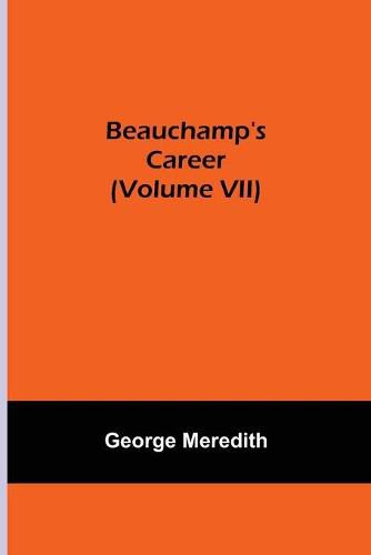 Cover image for Beauchamp's Career (Volume VII)