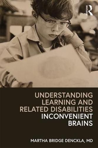 Cover image for Understanding Learning and Related Disabilities: Inconvenient Brains: Meanings, Functions and Ambiguity