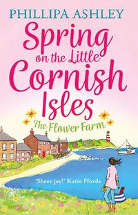 Cover image for Spring on the Little Cornish Isles: The Flower Farm