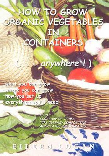 Cover image for How to Grow Organic Vegetables in Containers (...Anywhere!)