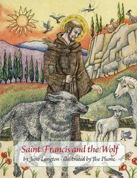 Cover image for Saint Francis and the Wolf