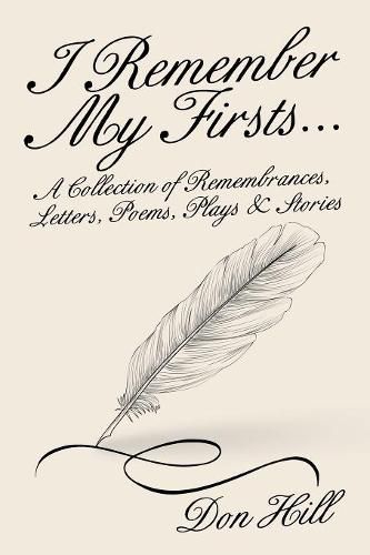 Cover image for I Remember My Firsts...