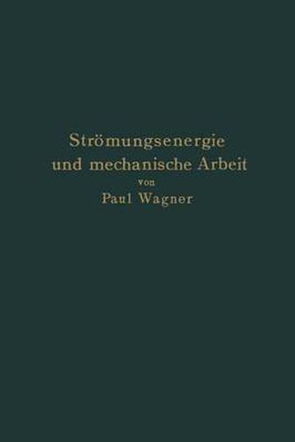 Stroemungsenergie Und Mechanische Arbeit