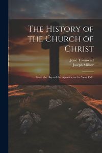 Cover image for The History of the Church of Christ