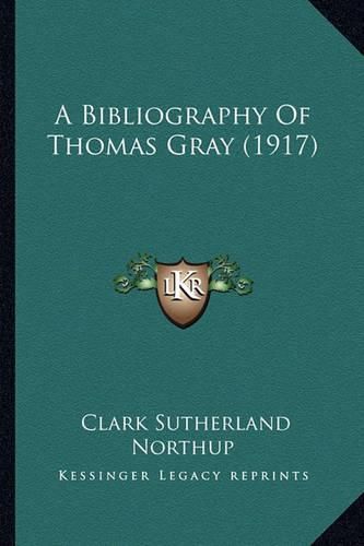 A Bibliography of Thomas Gray (1917)