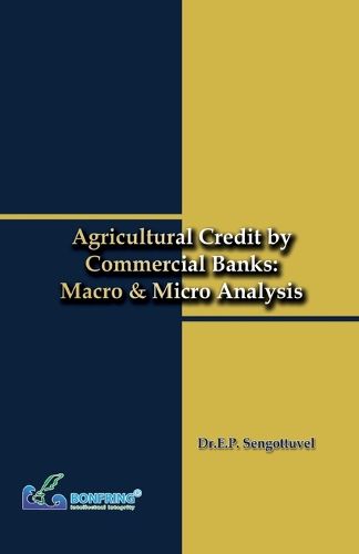 Cover image for Agricultural Credit by Commercial Banks Macro & Micro Analysis