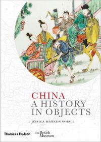 Cover image for China: A History in Objects