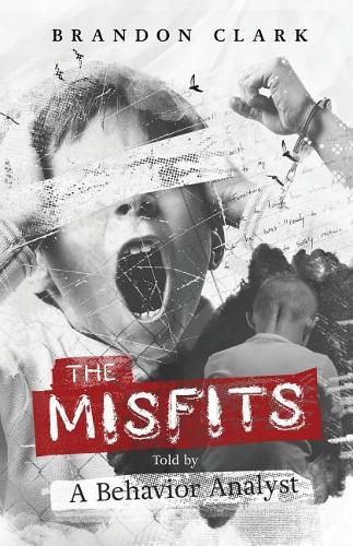 Cover image for The Misfits: Told by a Behavior Analyst