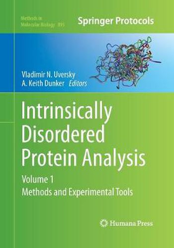 Cover image for Intrinsically Disordered Protein Analysis: Volume 1,  Methods and Experimental Tools