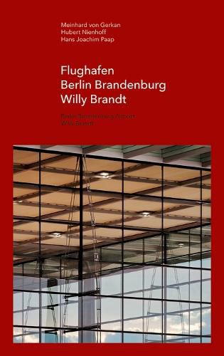 Cover image for Flughafen Berlin Brandenburg Willy Brandt / Berlin Brandenburg Airport Willy Brandt
