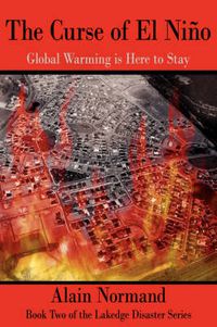 Cover image for The Curse of El Nino: Global Warming is Here to Stay