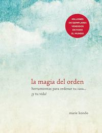 Cover image for La magia del orden / The Life-Changing Magic of Tidying Up