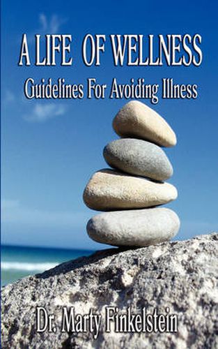 Cover image for A Life of Wellness: Guidelines For Avoiding Illness