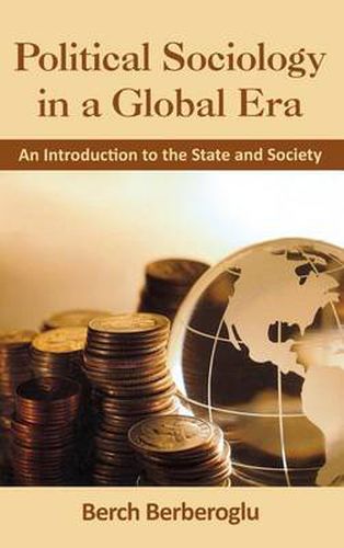 Cover image for Political Sociology in a Global Era: An Introduction to the State and Society