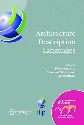 Cover image for Architecture Description Languages: IFIP TC-2 Workshop on Architecture Description Languages (WADL), World Computer Congress, Aug. 22-27, 2004, Toulouse, France