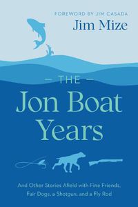 Cover image for The Jon Boat Years