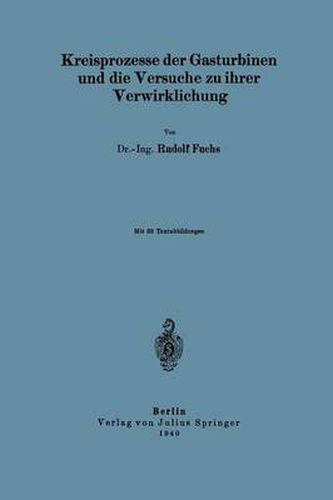 Kreisprozesse Der Gasturbinen Und Die Versuche Zu Ihrer Verwirklichung
