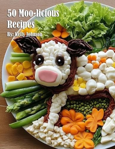 Cover image for 50 Moo-licious Recipes