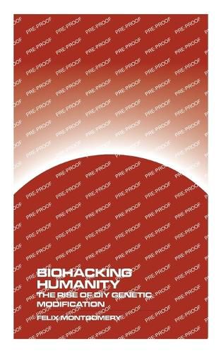 Biohacking Humanity