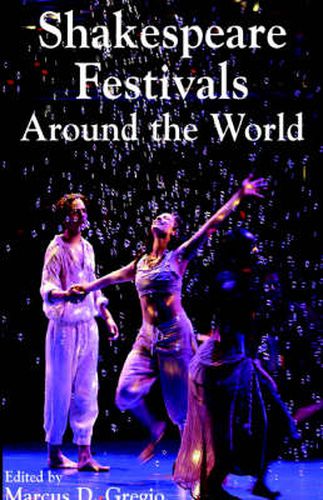 Cover image for Shakespeare Festivals Around the World