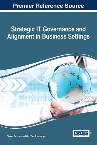 Cover image for Strategic IT Governance and Alignment in Business Settings