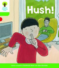 Cover image for Oxford Reading Tree Biff, Chip and Kipper Stories Decode and Develop: Level 2: Hush!