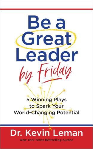 Be a Great Leader by Friday