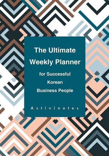 Cover image for The Ultimate Weekly Planner for Successful Korean Business People