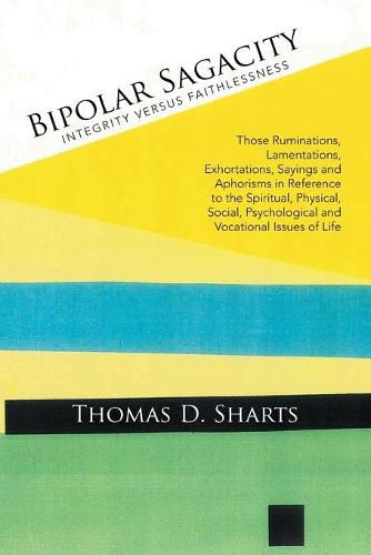 Cover image for Bipolar Sagacity: Integrity versus Faithlessness