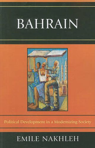 Cover image for Bahrain: Political Development in a Modernizing Society