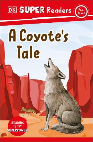 DK Super Readers Pre-Level A Coyote's Tale