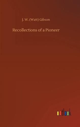 Cover image for Recollections of a Pioneer