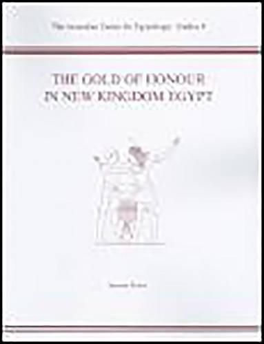 Cover image for The Gold of Honour in New Kingdom Egypt