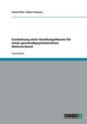 Cover image for Erarbeitung einer Handlungstheorie fur einen gemeindepsychiatrischen Wohnverbund