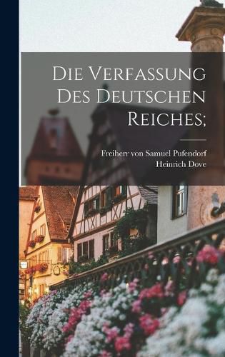 Cover image for Die Verfassung des deutschen Reiches;