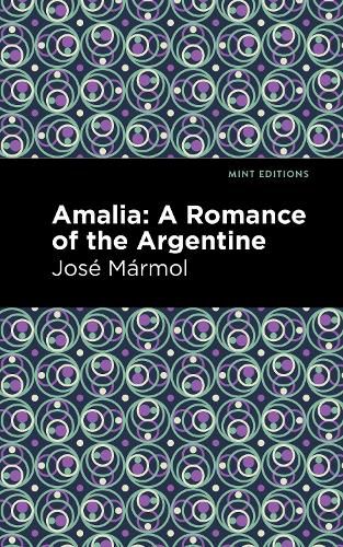 Cover image for Amalia: A Romance of the Argentine