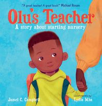 Cover image for Olu's Teacher: A Story About Starting Nursery