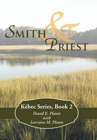 Cover image for Smith & Priest: Kebec Series, Book 2