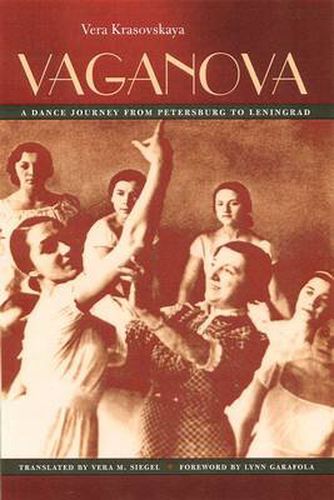 Cover image for Vaganova: A Dance Journey from Petersburg to Leningrad