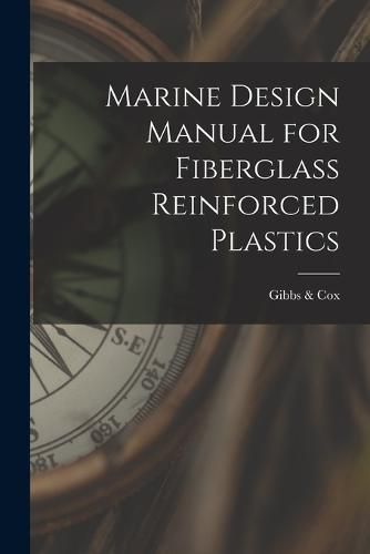 Cover image for Marine Design Manual for Fiberglass Reinforced Plastics