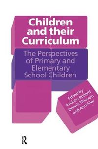 Cover image for Children And Their Curriculum: The Perspectives Of Primary And Elementary School Children