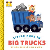 Cover image for Adurable: Little Pups in Big Trucks