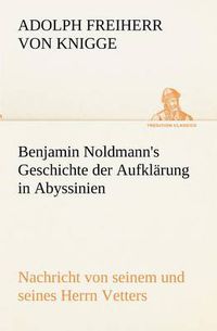 Cover image for Benjamin Noldmann's Geschichte Der Aufklarung in Abyssinien