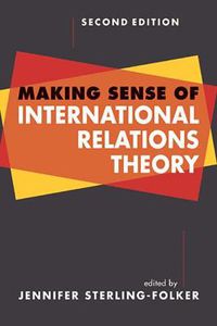 Cover image for Making Sense of International Relations Theory