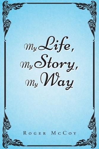 Cover image for My Life, My Story, My Way