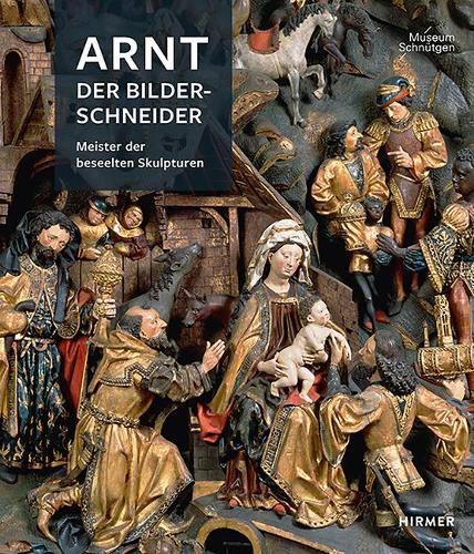 Cover image for Arnt Der Bilderschneider: Meister Der Beseelten Skulpturen