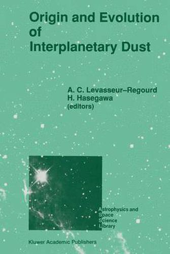 Cover image for Origin and Evolution of Interplanetary Dust: Colloquium Proceedings