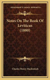 Cover image for Notes on the Book of Leviticus (1880)