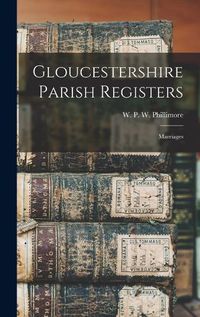 Cover image for Gloucestershire Parish Registers