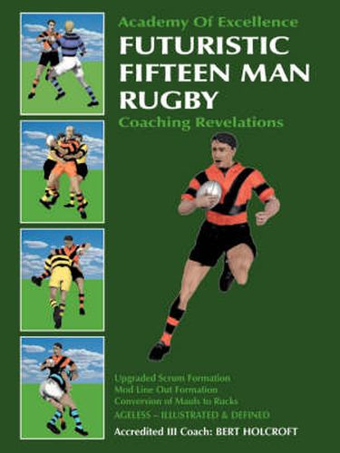 Cover image for Futuristic Fifteen Man Rugby: Coaching Revelations 2007